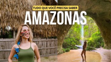 AMAZONAS – O que fazer em MANAUS e PRESIDENTE FIGUEIREDO | Roteiro de 3 dias