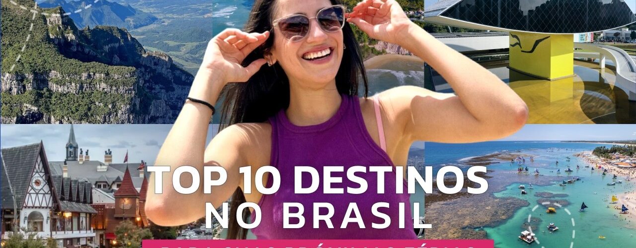 MELHORES LUGARES PARA VIAJAR NO BRASIL | TOP 10 DESTINOS NACIONAIS PARA AS FÉRIAS