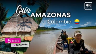 GUIA 2025 – Qué hacer en el AMAZONAS COLOMBIA [15 Planes · 6 Días]