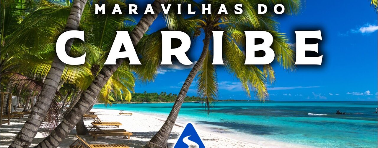 Maravilhas do Caribe | As Ilhas Mais Bonitas do Caribe | Vídeo de Viagem 4K